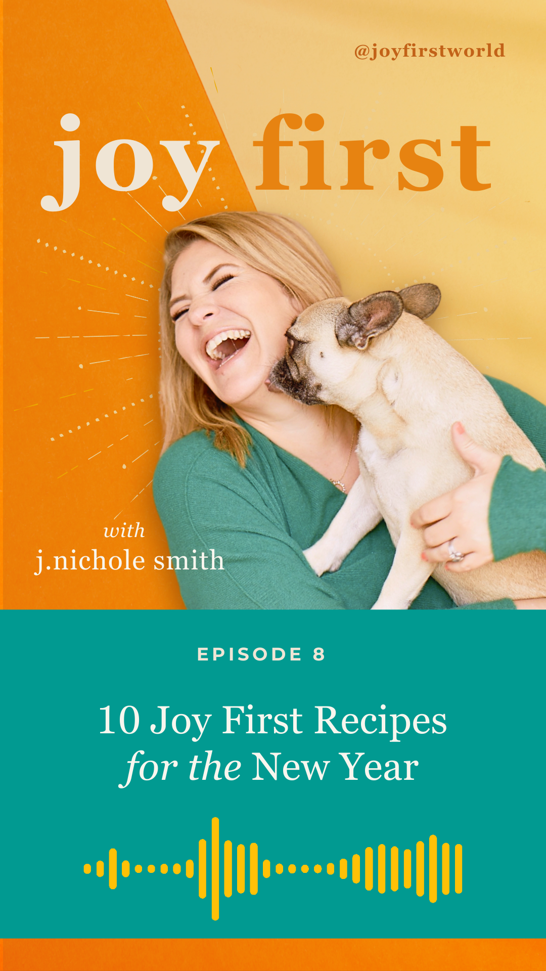 10 Joy First® Recipes for the New Year (episode 8)